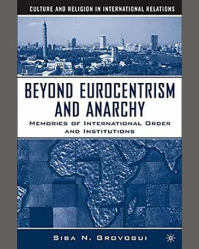 Beyond Eurocentrism and Anarchy Book Cover