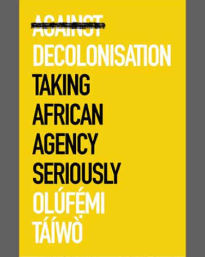 Against Decolonisation Book Cover