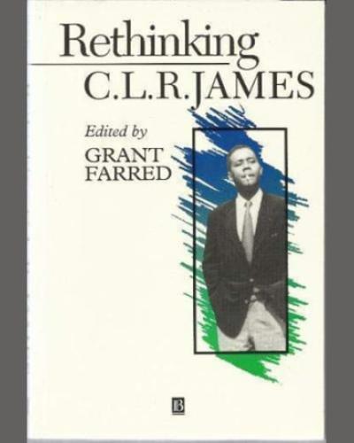Book Cover Rethinking CLR James